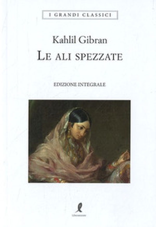 Le ali spezzate - Librerie.coop Le ali spezzate - Librerie.coop