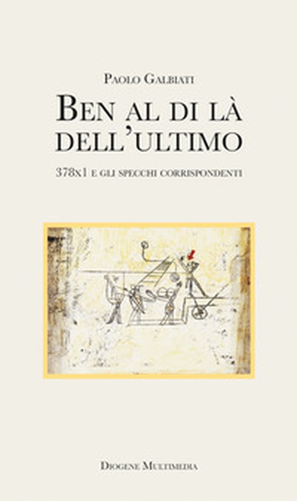 Ben al di là dell'ultimo. 378x1 e gli specchi corrispondenti - Librerie.coop Ben al di là dell'ultimo. 378x1 e gli specchi corrispondenti - Librerie.coop