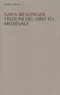 Finzioni del diritto medievale - Librerie.coop