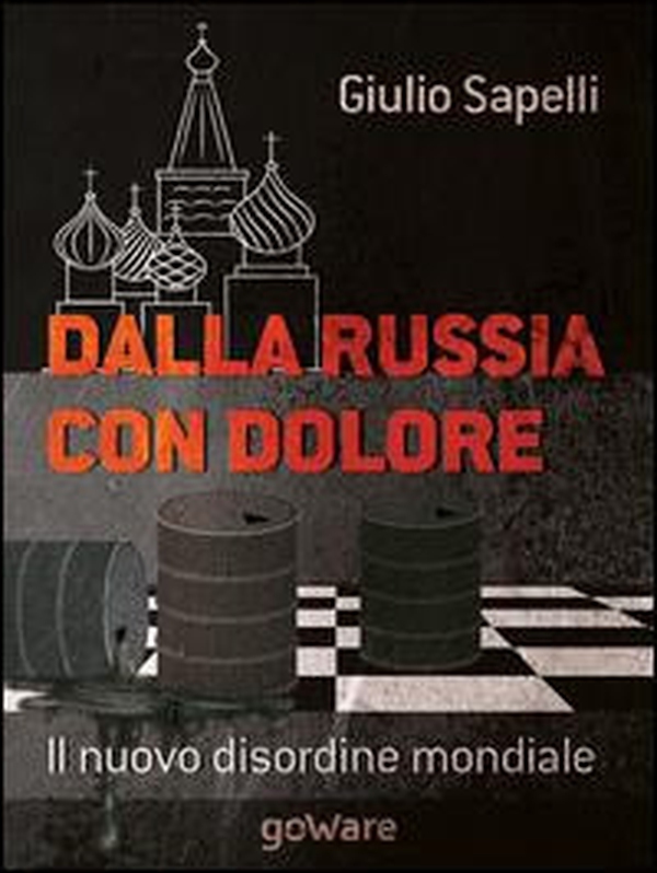Dalla Russia con dolore. Il nuovo disordine mondiale - Librerie.coop Dalla Russia con dolore. Il nuovo disordine mondiale - Librerie.coop