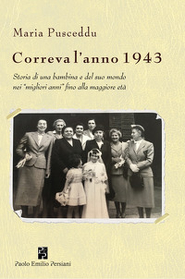 Correva l'anno 1943 - Librerie.coop Correva l'anno 1943 - Librerie.coop