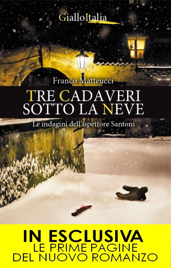 Tre cadaveri sotto la neve - Librerie.coop Tre cadaveri sotto la neve - Librerie.coop
