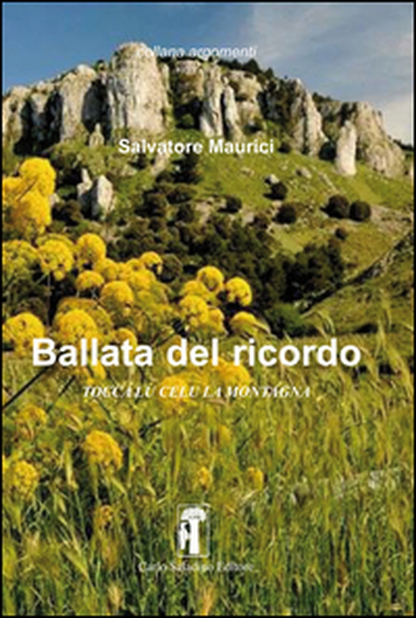 Ballata del ricordo. Tocca lu celu la montagna - Librerie.coop Ballata del ricordo. Tocca lu celu la montagna - Librerie.coop