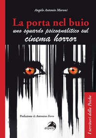 La porta nel buio. Uno sguardo psicoanalitico sul cinema horror - Librerie.coop