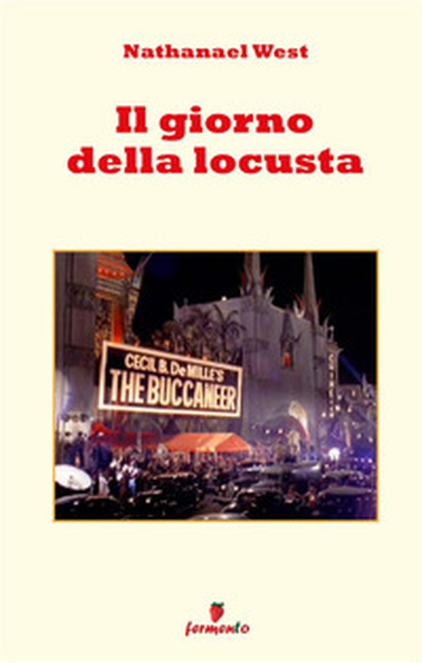 Il giorno della locusta - Librerie.coop
