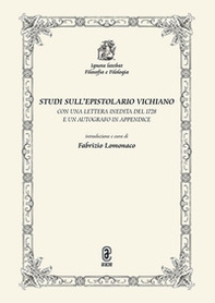 Studi sull'epistolario vichiano. Con una lettera inedita del 1728 e un autografo in appendice - Librerie.coop