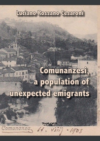 Comunanzesi, a population of unexpected emigrants - Librerie.coop Comunanzesi, a population of unexpected emigrants - Librerie.coop