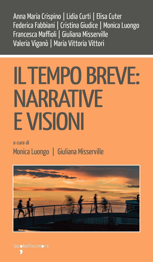 Il tempo breve: narrative e visioni - Librerie.coop Il tempo breve: narrative e visioni - Librerie.coop