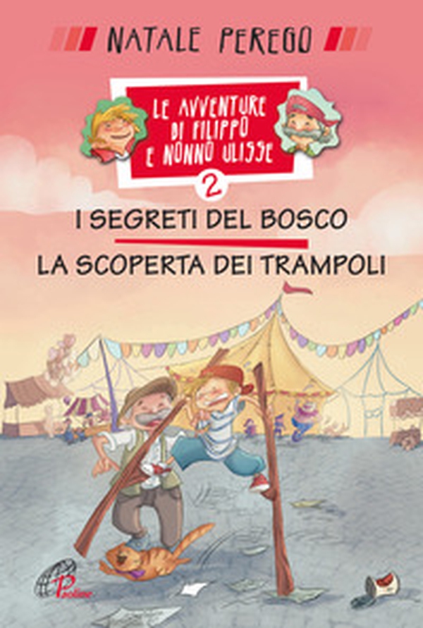 I segreti del bosco e la scoperta dei trampoli. Le avventure di Filippo e nonno Ulisse - Librerie.coop I segreti del bosco e la scoperta dei trampoli. Le avventure di Filippo e nonno Ulisse - Librerie.coop