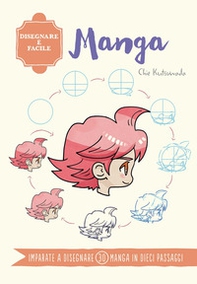 Manga. Disegnare è facile - Librerie.coop