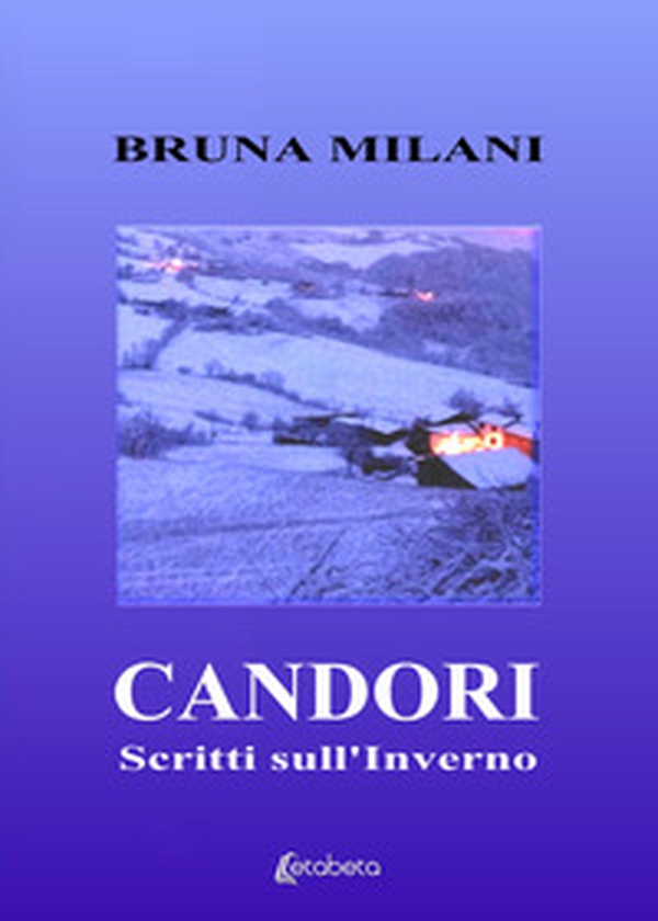 Candori. Scritti sull'inverno - Librerie.coop Candori. Scritti sull'inverno - Librerie.coop