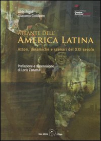 Atlante dell'America Latina. Attori, dinamiche e scenari del XXI secolo - Librerie.coop