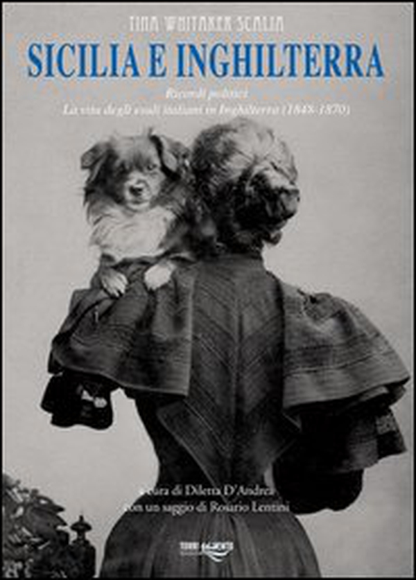 Sicilia e Inghilterra. Ricordi politici. La vita degli esuli italiani in Inghilterra (1848-1870) - Librerie.coop Sicilia e Inghilterra. Ricordi politici. La vita degli esuli italiani in Inghilterra (1848-1870) - Librerie.coop