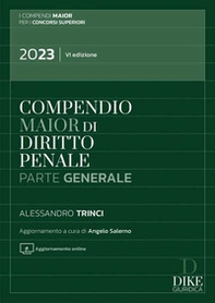 Compendio di diritto penale. Perte generale 2023. Ediz. maior - Librerie.coop