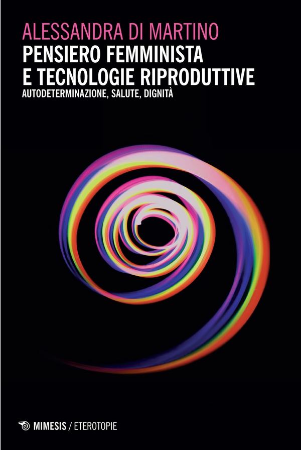 Pensiero femminista e tecnologie riproduttive - Librerie.coop Pensiero femminista e tecnologie riproduttive - Librerie.coop