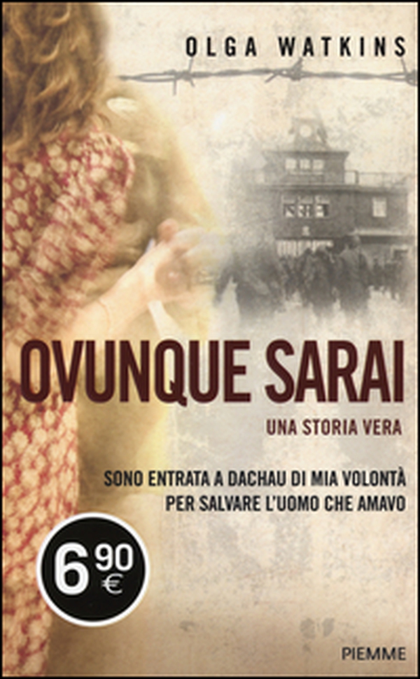 Ovunque sarai. Una storia vera - Librerie.coop Ovunque sarai. Una storia vera - Librerie.coop