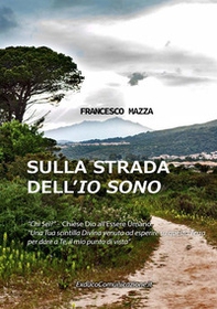 Sulla strada dell'«Io sono» - Librerie.coop