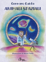 Animali spaziali - Librerie.coop