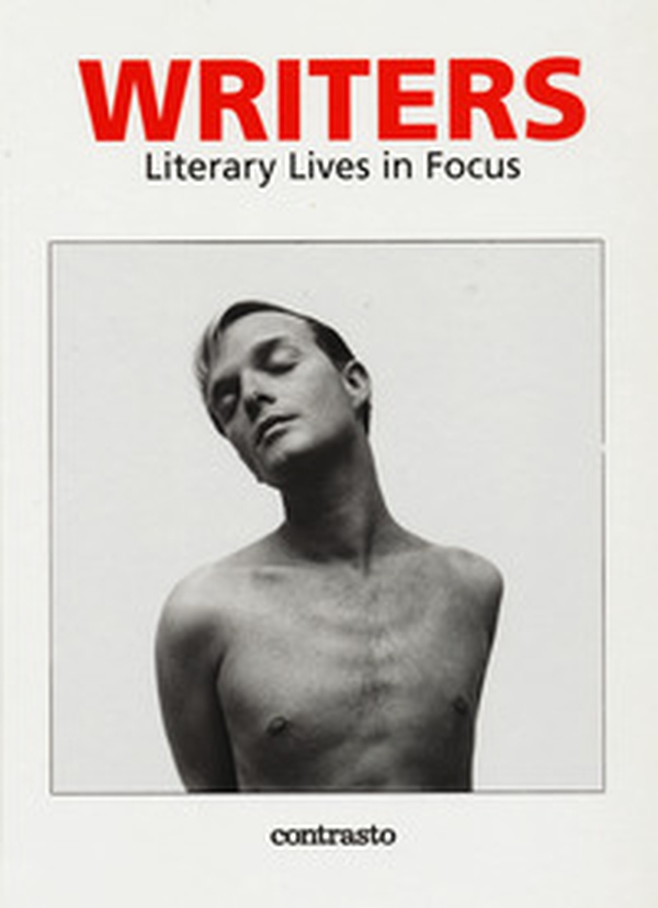 Writers. Literary lives in focus - Librerie.coop