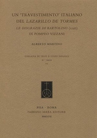 Un «travestimento» italiano del Lazarillo de Tormes. Le disgrazie di Bartolino (1597) di Pompeo Vizzani - Librerie.coop