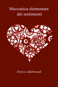 Meccanica elementare dei sentimenti - Librerie.coop