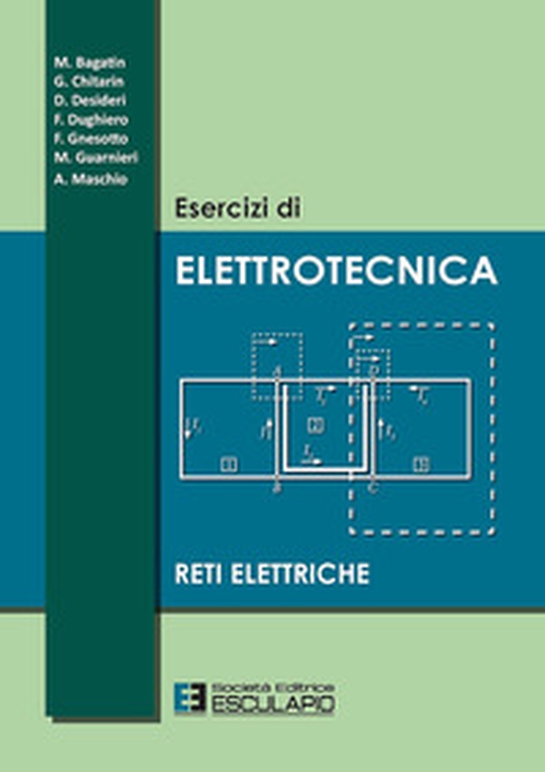 Esercizi di elettrotecnica. Reti elettriche - Librerie.coop