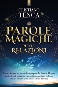 Parole magiche per le relazioni - Librerie.coop