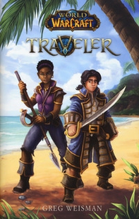 World of Warcraft. Traveler - Librerie.coop