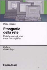 Etnografie della rete. Pratiche comunicative tra on line e off line - Librerie.coop Etnografie della rete. Pratiche comunicative tra on line e off line - Librerie.coop