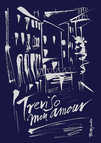 Treviso mon amour - Librerie.coop