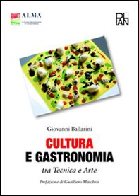 Cultura e gastronomia. Tra tecnica e arte - Librerie.coop