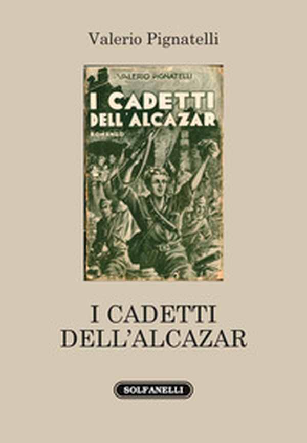 I cadetti dell'Alcazar - Librerie.coop I cadetti dell'Alcazar - Librerie.coop