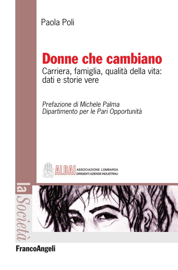 Donne che cambiano. Carriera, famiglia, qualità della vita: dati e storie vere - Librerie.coop Donne che cambiano. Carriera, famiglia, qualità della vita: dati e storie vere - Librerie.coop