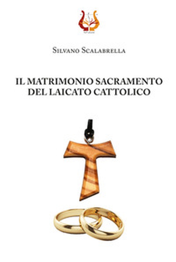 Il matrimonio sacramento del laicato cattolico - Librerie.coop Il matrimonio sacramento del laicato cattolico - Librerie.coop