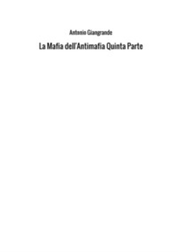 La mafia dell'antimafia - Librerie.coop La mafia dell'antimafia - Librerie.coop