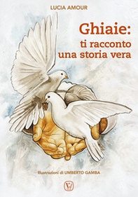 Ghiaie: ti racconto una storia vera - Librerie.coop Ghiaie: ti racconto una storia vera - Librerie.coop