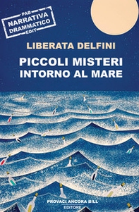 Piccoli misteri intorno al mare - Librerie.coop Piccoli misteri intorno al mare - Librerie.coop
