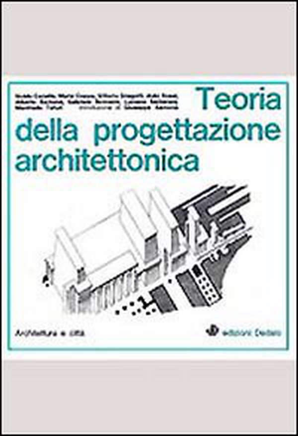 Teoria della progettazione architettonica - Librerie.coop Teoria della progettazione architettonica - Librerie.coop