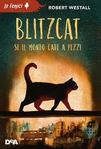 Blitzcat. Se il mondo cade a pezzi - Librerie.coop