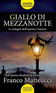 Giallo di mezzanotte. Le indagini dell'ispettore Santoni - Librerie.coop