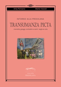 Intorno alla Presolana. Transumanza picta. Mandrie, greggi, contadini e santi negli ex-voto - Librerie.coop Intorno alla Presolana. Transumanza picta. Mandrie, greggi, contadini e santi negli ex-voto - Librerie.coop