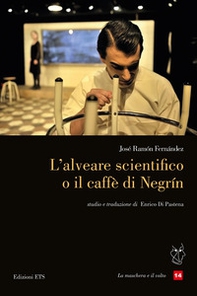 L'alveare scientifico o il caffè di Negrín - Librerie.coop