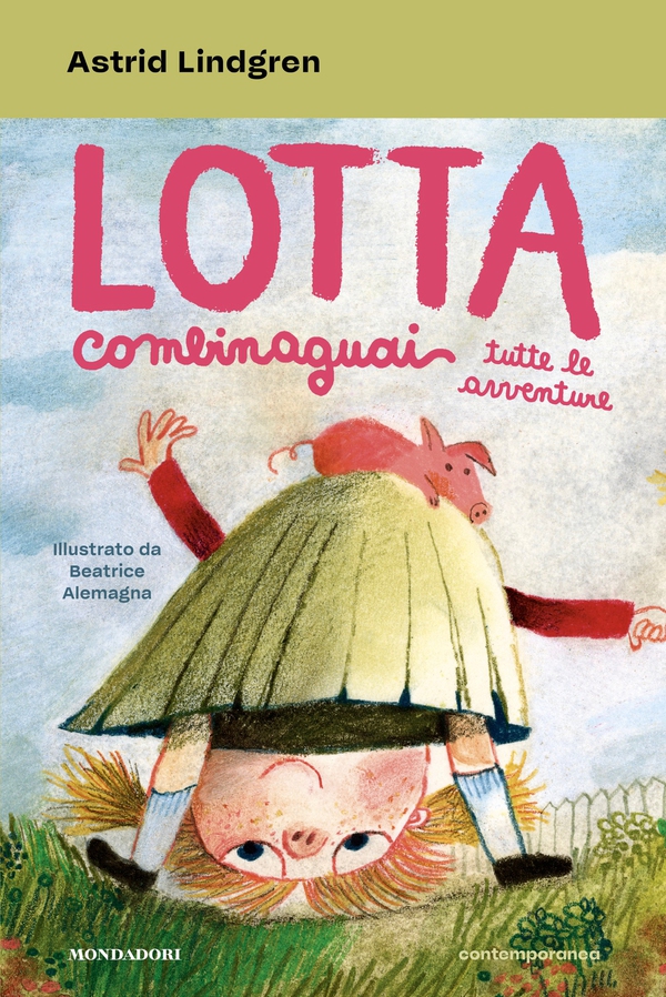 Lotta Combinaguai. Tutte le avventure - Librerie.coop