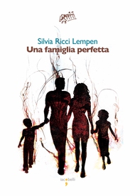 Una famiglia perfetta - Librerie.coop
