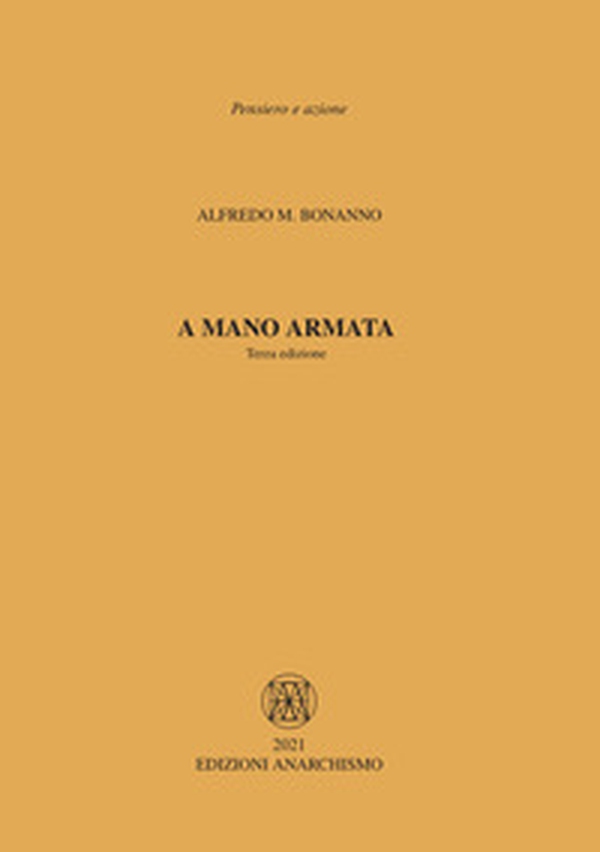 A mano armata - Librerie.coop A mano armata - Librerie.coop