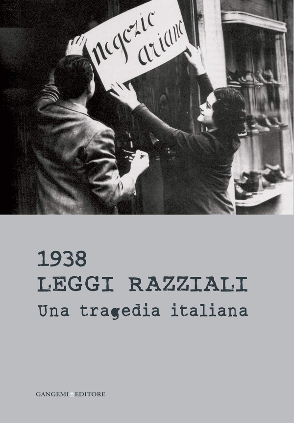 1938 Leggi razziali. Una tragedia italiana - Librerie.coop 1938 Leggi razziali. Una tragedia italiana - Librerie.coop