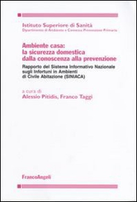 Ambiente casa: la sicurezza domestica dalla conoscenza alla prevenzione - Librerie.coop