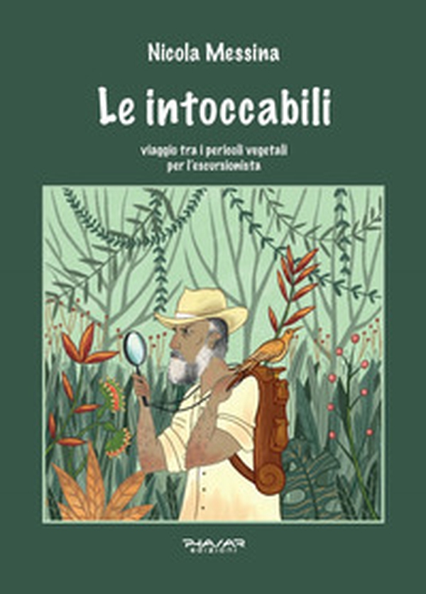 Le intoccabili. Viaggio tra i pericoli vegetali per l'escursionista - Librerie.coop Le intoccabili. Viaggio tra i pericoli vegetali per l'escursionista - Librerie.coop