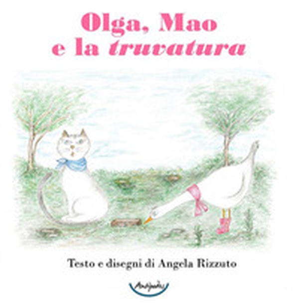 Olga, Mao e la truvatura - Librerie.coop Olga, Mao e la truvatura - Librerie.coop