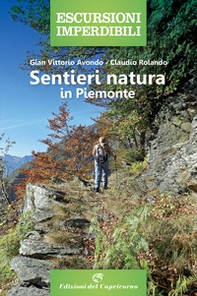 Sentieri natura in Piemonte - Librerie.coop Sentieri natura in Piemonte - Librerie.coop